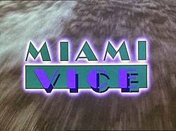 http://en.wikipedia.org/wiki/Miami_Vice