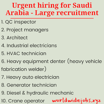 Urgent hiring for Saudi Arabia - Large recruitment