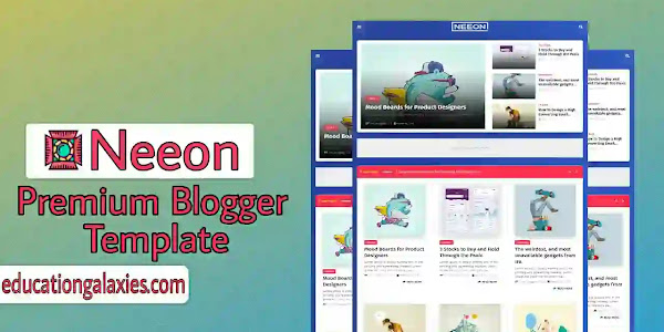 Neeon Premium Blogger Template Free Download Now Latest