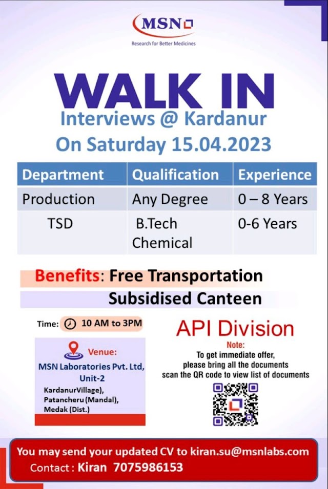 MSN Laboratories | Walk-in interview for Freshers and Experienced on 15th April 2023