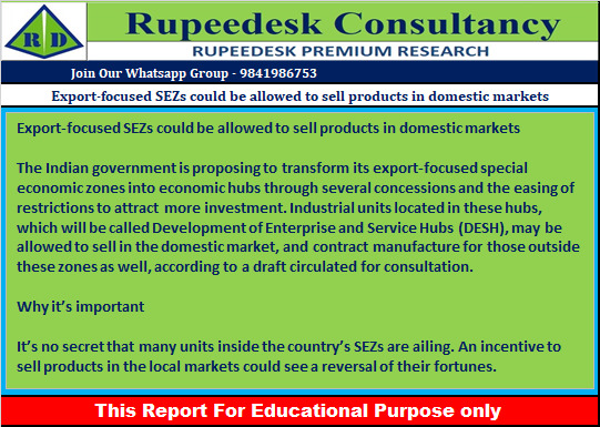 Export-focused SEZs could be allowed to sell products in domestic markets - Rupeedesk Reports - 22.06.2022