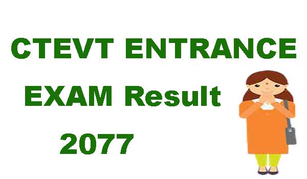 CTEVT Entrance Exam result 2077 |CTEVT Notice 2077