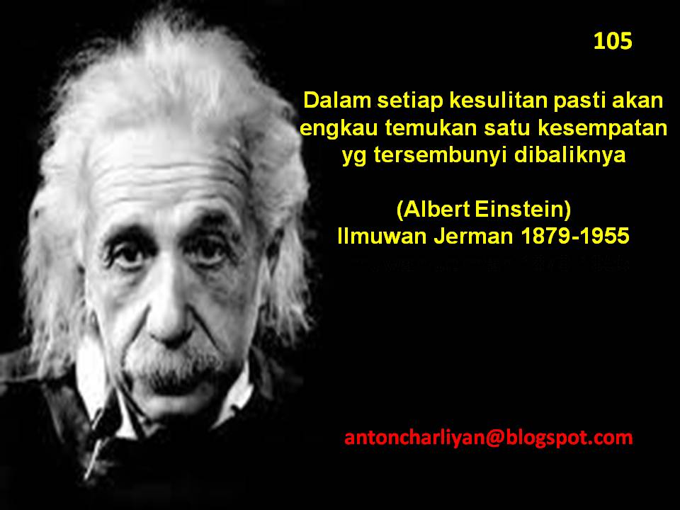 Kata Mutiara Para Tokoh Dunia 105 ALBERT EINSTEIN JERMAN Kata Mutiara Para Tokoh Dunia 105 ALBERT EINSTEIN JERMAN