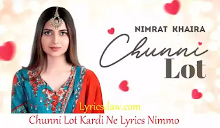 Chunni Lot Kardi Ne Lyrics
