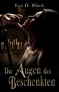 Die Augen des Beschenkten (David und Lea)