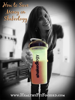How to save money on Shakeology, Julie Little Fitness, www.HealthyFitFocused.com 
