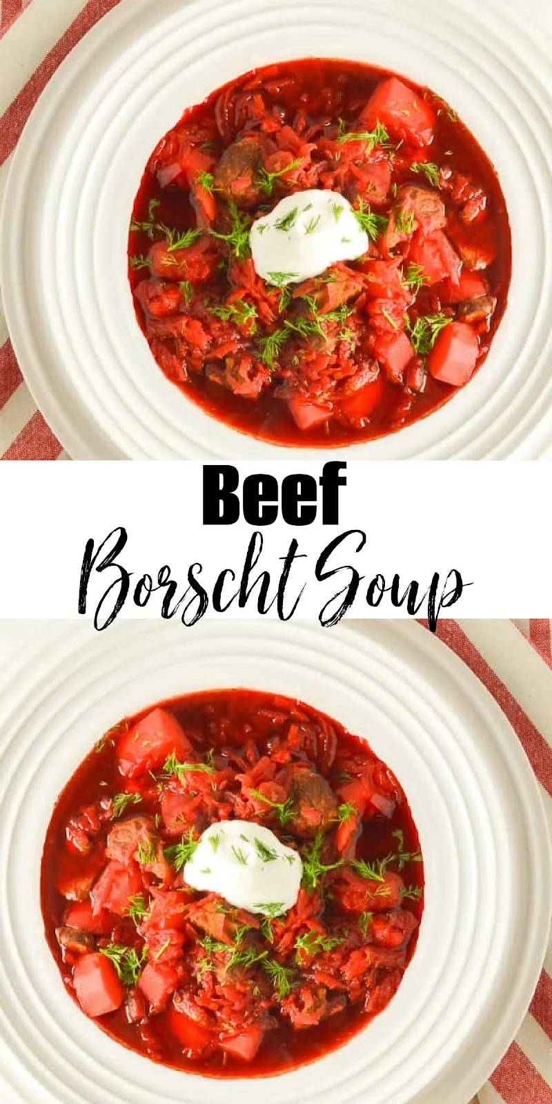 2 down shots of Borscht Soup with a white banner between the two photos with black text Beef Borscht Soup.