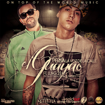 Descargar Persa La Voz De La Calle Ft. Lui-G 21 Plus - El Guayao (Prod. By Papa Oso & El Superdotado)