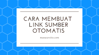 Cara Mudah Membuat Link Sumber Otomatis Saat Artikel di Copy Paste