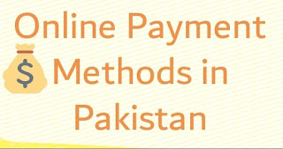 Online Payment methods Pakistan