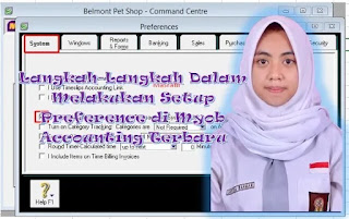 Langkah-Langkah Dalam Melakukan Setup Preference di Myob Accounting Terbaru