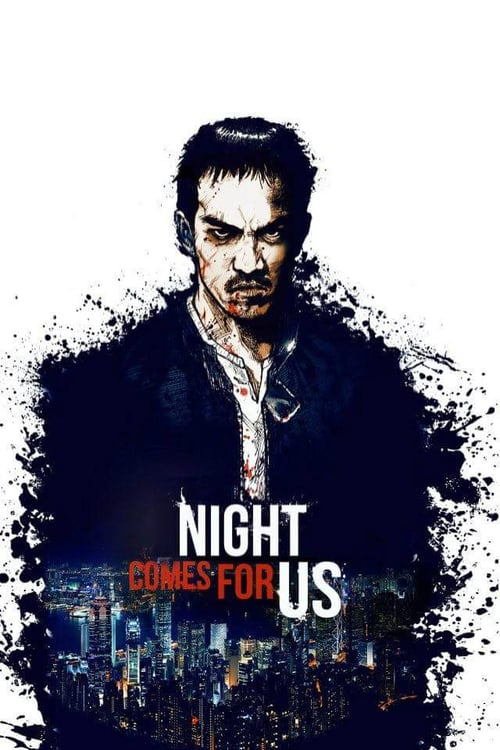Descargar The Night Comes For Us 2018 Blu Ray Latino Online