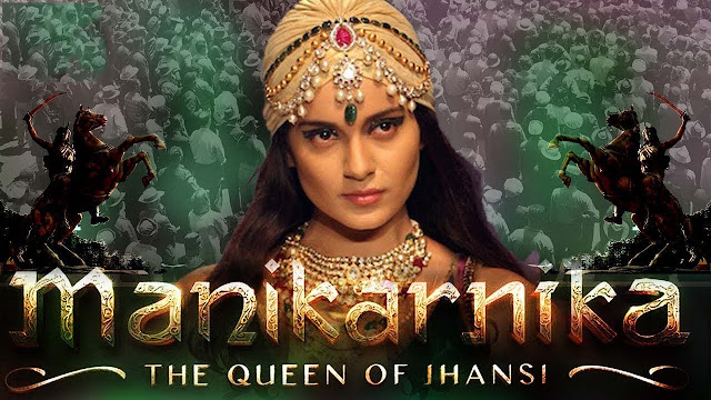 Manikarnika: The Queen of Jhansi 2019 Hit Movie 720P Download 