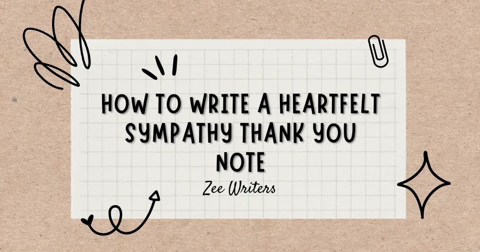 How to Write a Heartfelt Sympathy Thank You Note