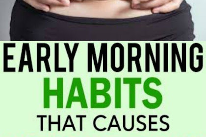 Early Morning Habits That Causes Weight Gain