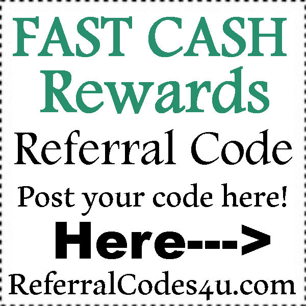 Fast Cash Reward App Referral Code: Post your code here ...