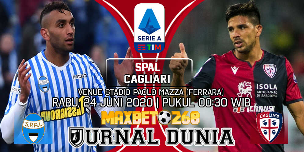 Prediksi SPAL Vs Cagliari 24 Juni 2020 Pukul 00.30 WIB