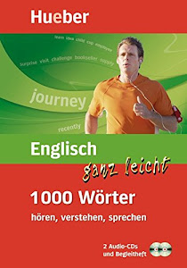 Englisch ganz leicht - 1 000 Wörter hören, verstehen, sprechen (mobiler Wortschatztrainer mit 2-Audio-CDs und Begleitheft)