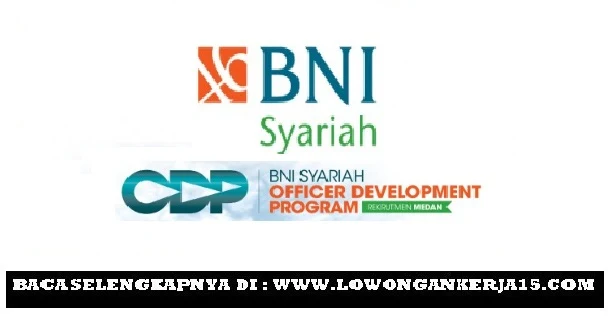 Lowongan kerja Bank BNI Syariah (Persero)