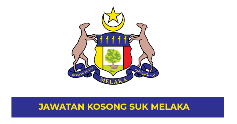 Jawatan Kosong Di Pejabat Setiausaha Kerajaan Negeri Melaka Jobcari Com Jawatan Kosong Terkini