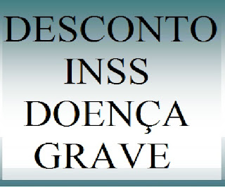 Portador de doença grave e imunidade da contribuição previdenciária