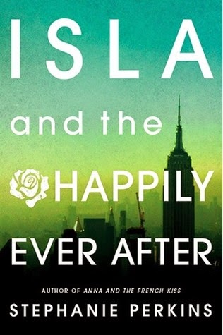 Isla and the Happily Ever After - Stephanie Perkins