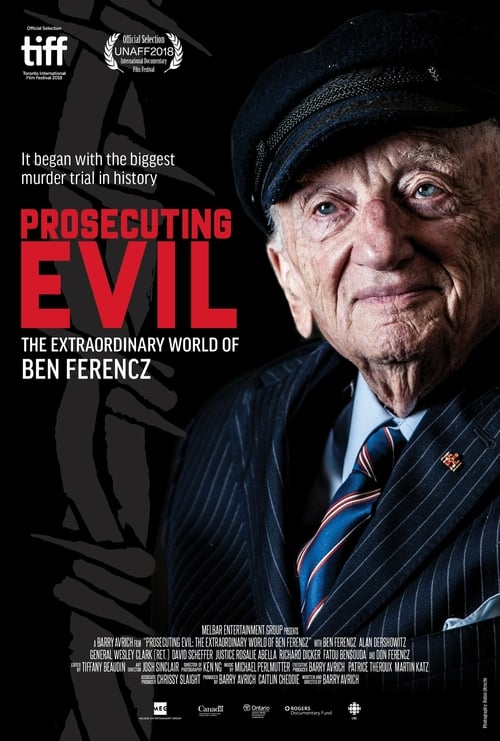 Prosecuting Evil: The Extraordinary World of Ben Ferencz 2018 Film Completo In Italiano