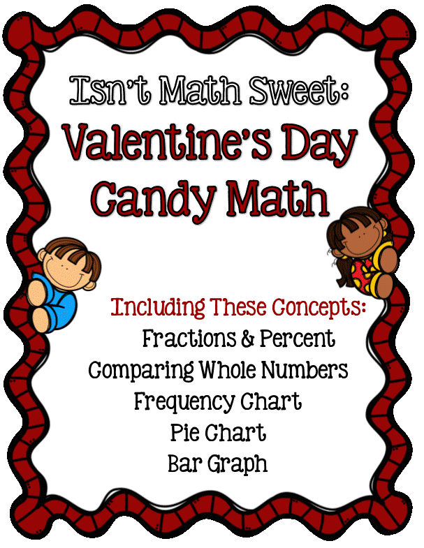 http://www.teacherspayteachers.com/Product/Valentines-Day-Math-with-Candy-Hearts-fractions-comparing-graphing-509085