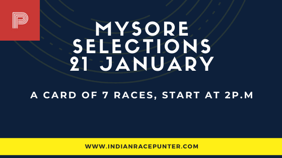 Mysore Race Selections 21 January, India Race Tips by indianracepunter