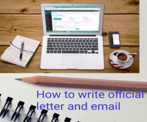 Letter writing, writing official email, write official letter,