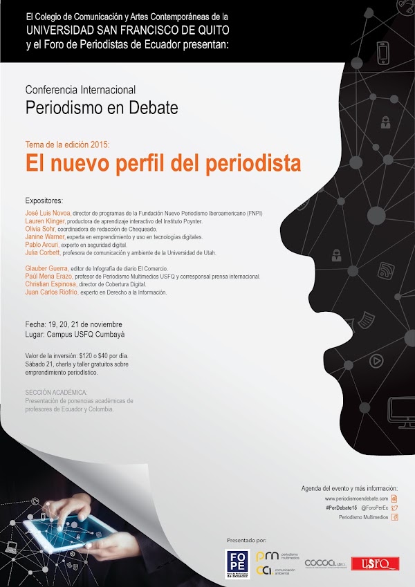 Conferencia Internacional Periodismo en Debate 2015, jueves 19, viernes 20 y sábado 21 de noviembre, Campus USFQ