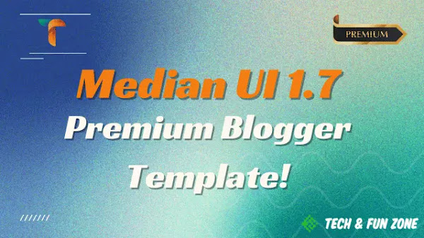 Median UI 1.7 Blogger Template 2023