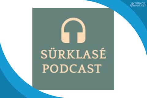 Sürklase Podcast