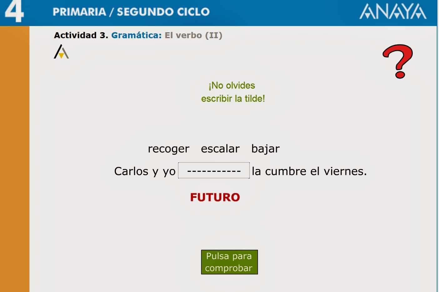 http://www.ceiploreto.es/sugerencias/A_1/Recursosdidacticos/CUARTO/datos/02_Lengua/datos/rdi/U13/03.htm