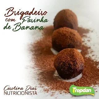 Brigadeiro com Farinha de Banana Tropdan