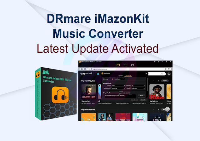 DRmare iMazonKit Music Converter Latest Update Activated