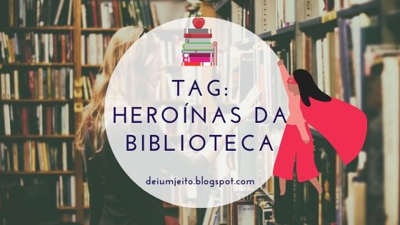 Tag | Heroínas da Biblioteca