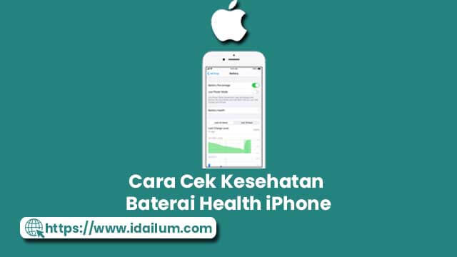 Cara Cek Kesehatan Baterai Health iPhone