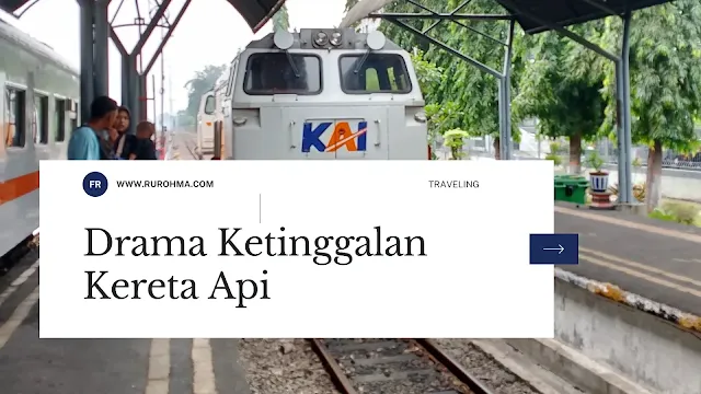 drama ketinggalan kereta api
