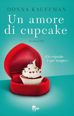 Anteprima: "Un amore di cupcake" di Donna Kauffman