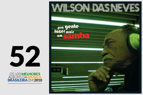 Wilson Das Neves - Pra Gente Fazer Mais Um Samba