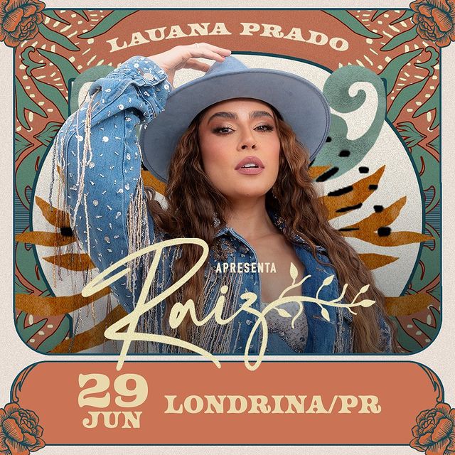 29/06/2024 Show da Lauana Prado RAIZ LONDRINA em Cambé [Village Eventos]