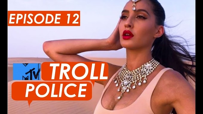 MTV Troll Police | Full Episode 12 | Zareen Khan as a Host | Nora Fatehi | MTV Troll Police Full Episode 12