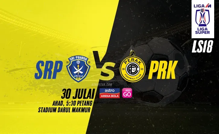 Sri Pahang vs Perak Live Streaming 30 Julai 2023 LS18
