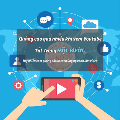 CACH LOAI BO QUANG CAO TREN YOUTUBE