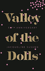 Valley of the Dolls: 50th Anniversary Edition (English Edition)