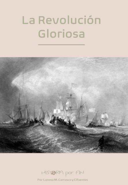 La Revolución Gloriosa 1688. Historia de Inglaterra y los Estuardo