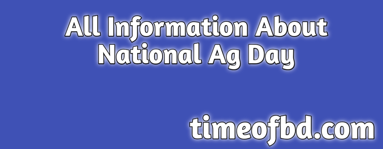 All Information About National Ag Day 2023 2024
