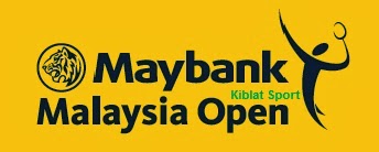 Jadwal Pertandingan Maybank Malaysia Open Super Series 2014