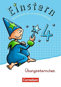 Einstern - Mathematik - Zu den Ausgaben Bayern/ Nordrhein-Westfalen 2013/ Ausgabe 2015 - Band 4: Übungssternchen - Übungsheft